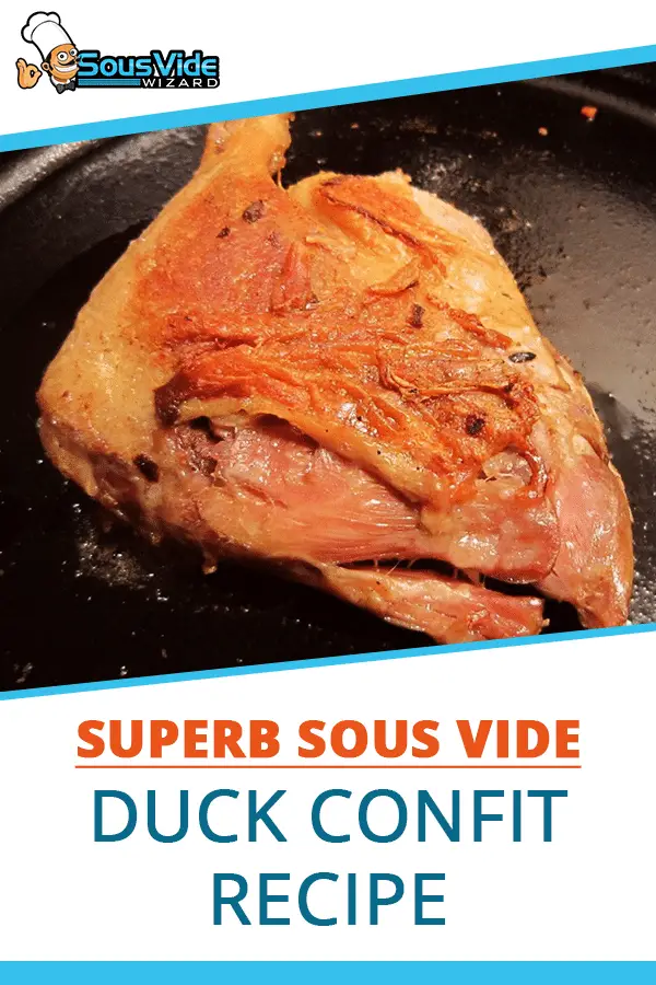 Superb Sous Vide Duck Confit Recipe - Sous Vide Wizard
