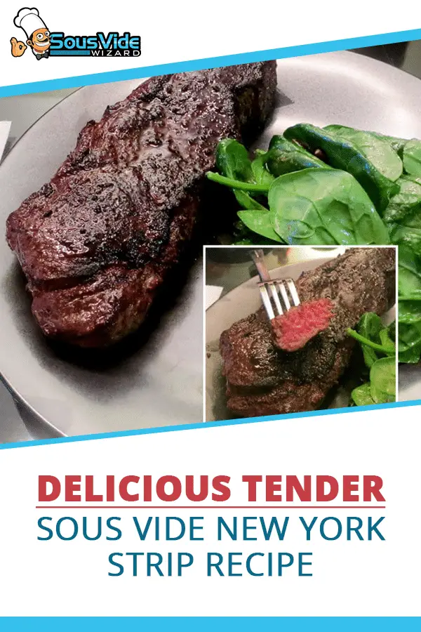 Delicious Tender Sous Vide New York Strip Recipe Sous Vide Wizard